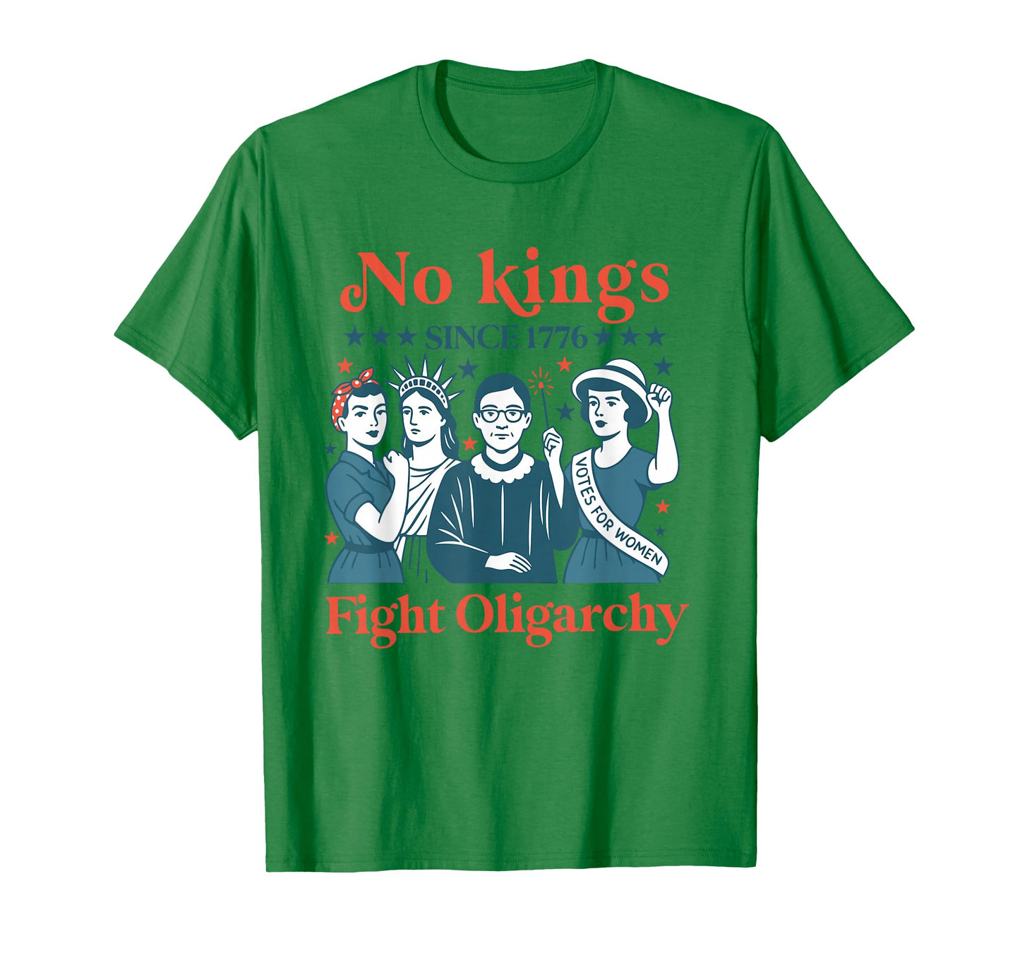 women no kings fight oligarchy feminist patriot July 4th T-Shirt