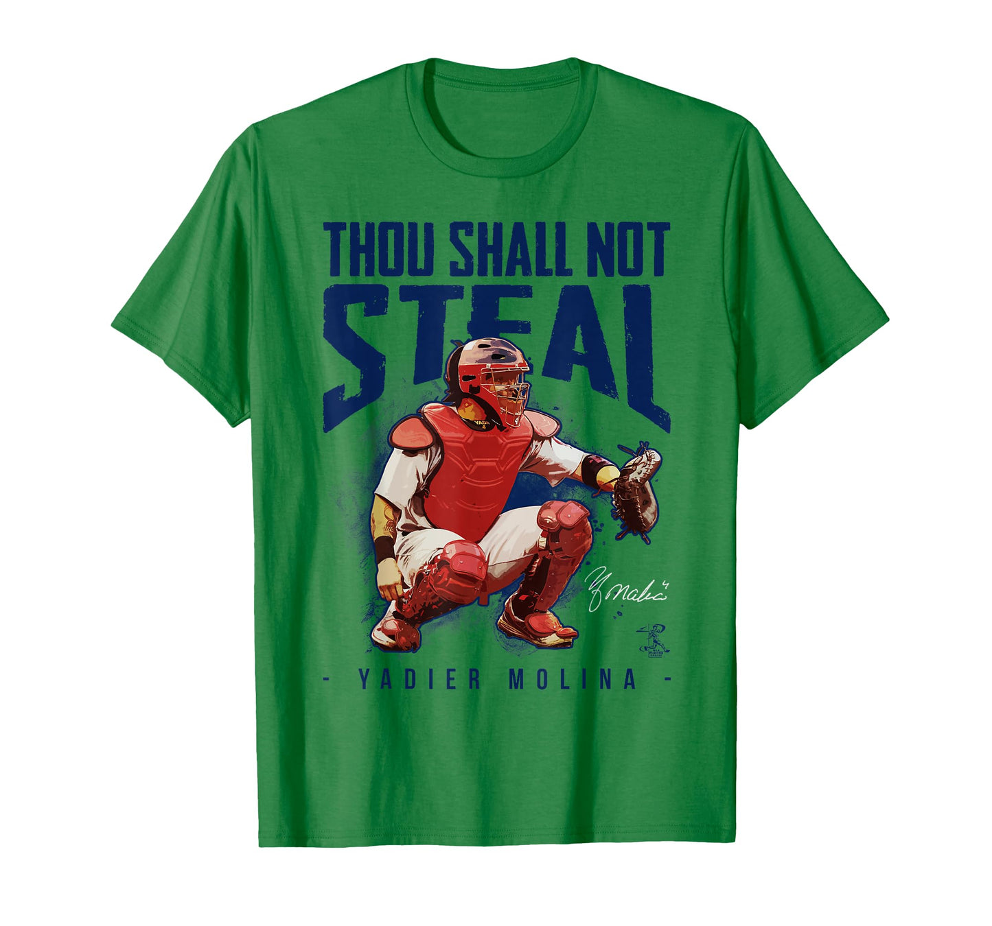 Yadier Molina Thou Shall Not Steal T-Shirt - Apparel T-Shirt