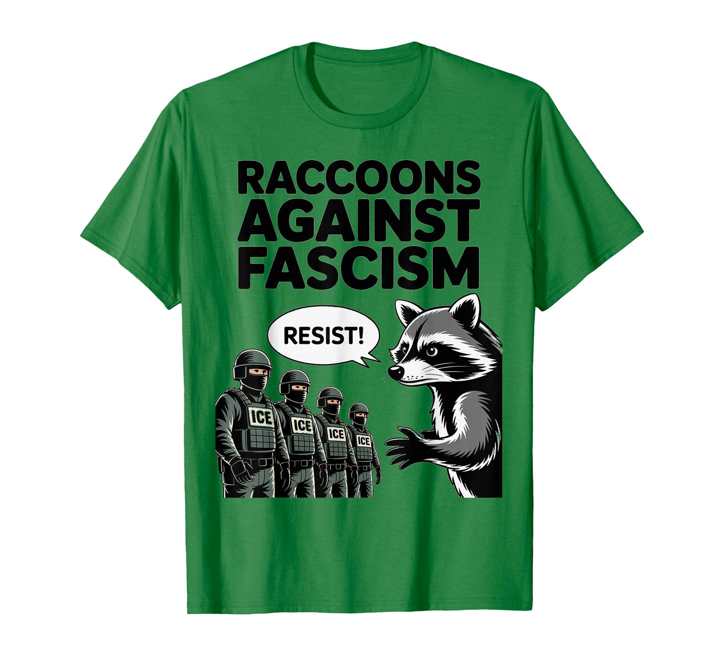 Raccoons Against Fascism Feral Fascist 50501 No Kings Resist T-Shirt