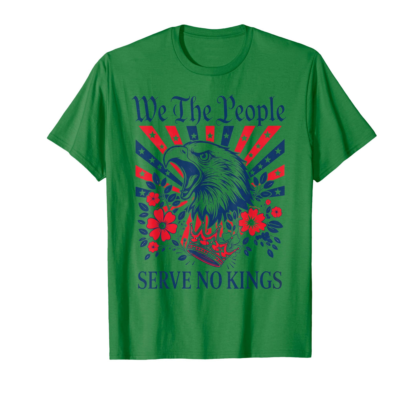 We The People Serve No Kings Eagle Stars Stripes America T-Shirt