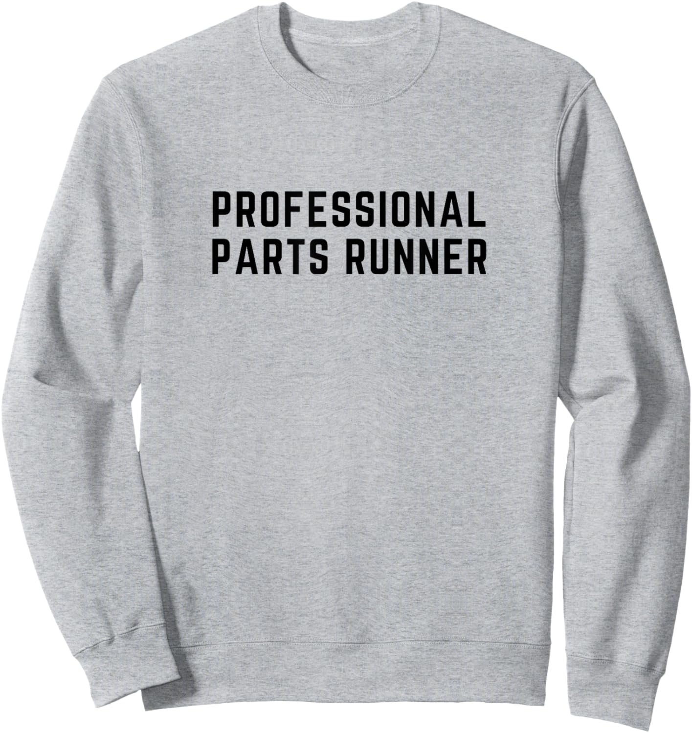 Professional Parts Runner - Farm Wife Cute Shirt Sweatshirt - Sweatshirt | Ash