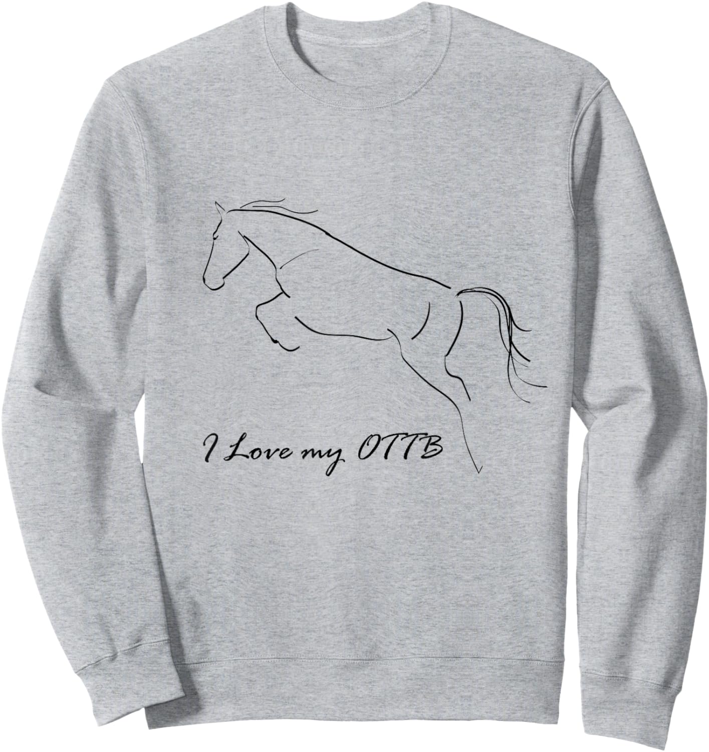 I Love My OTTB Calligraphy Sweatshirt - Sweatshirt | Ash