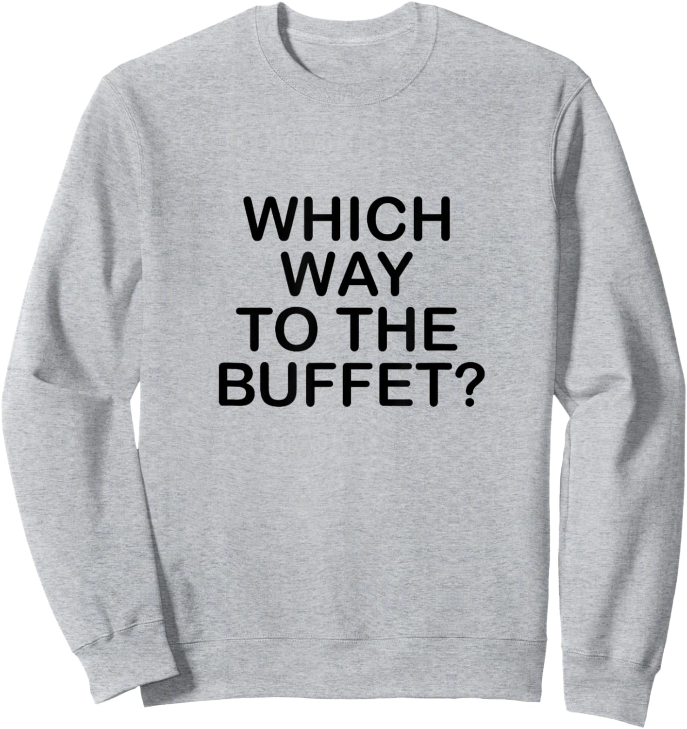 What way to the buffet: Sweatshirt - Sweatshirt | Ash