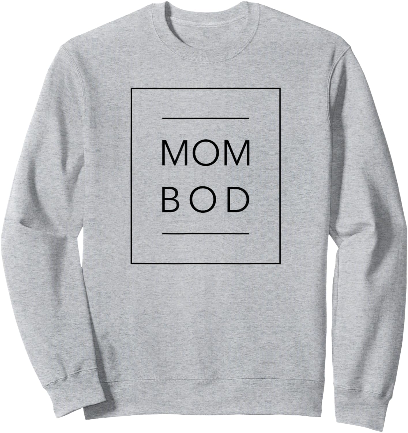 Mom Bod - Proud Mother - Gym Workout - Funny Mum Sweatshirt - Sweatshirt | Ash