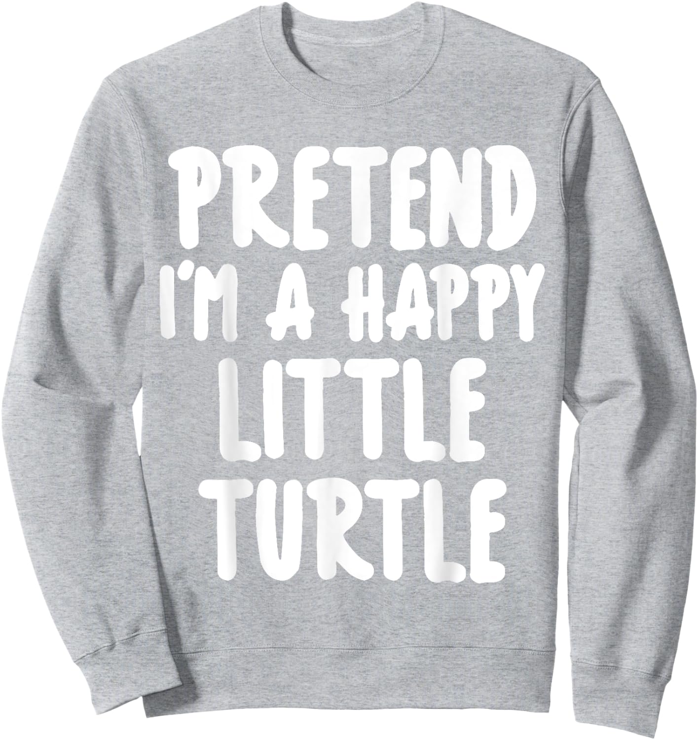 Pretend I'm A Turtle Easy Lazy Halloween Costume Sweatshirt - Sweatshirt | Ash