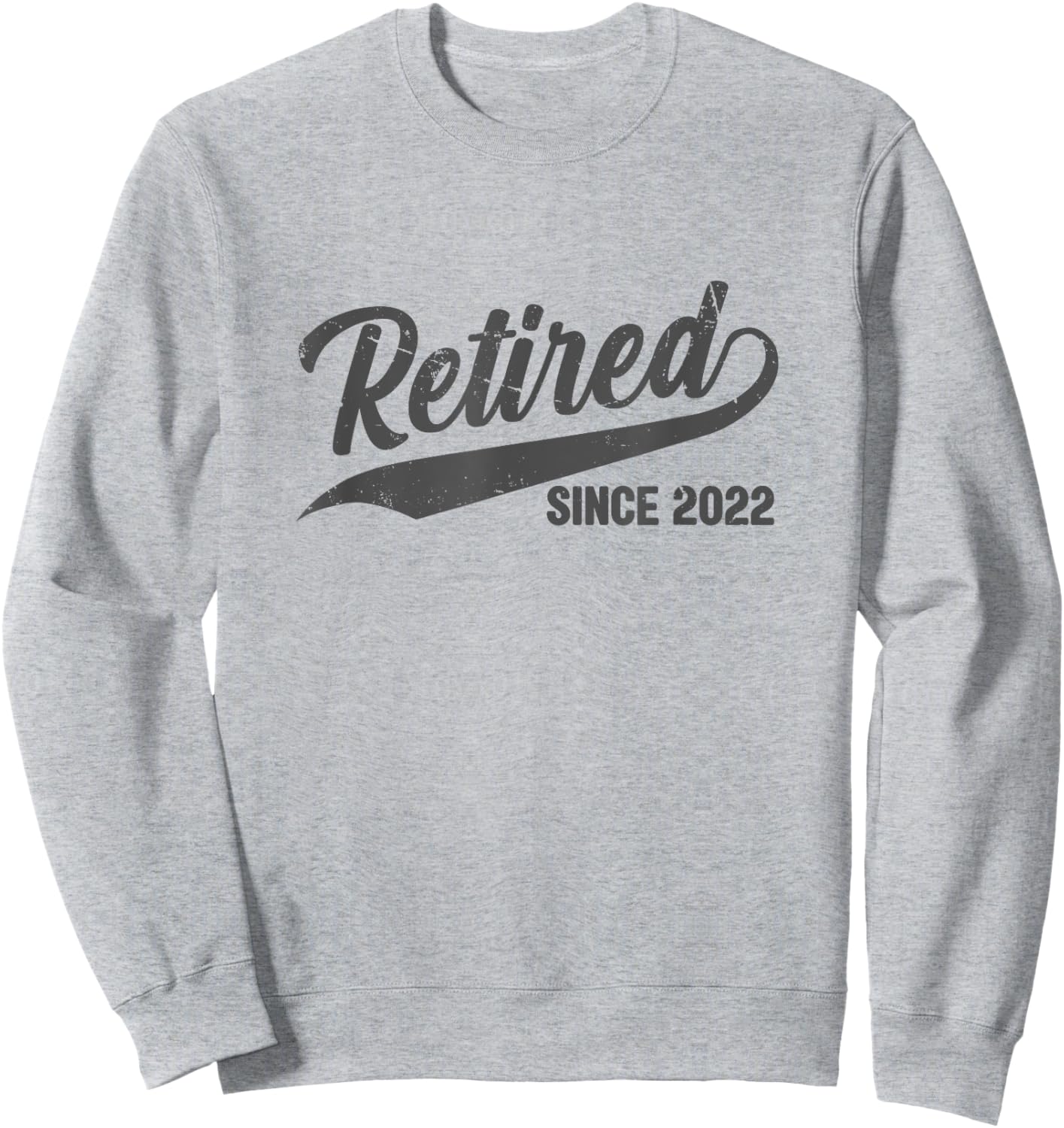 Retired Since 2022 Vintage Funny Retirement Gift Men Women Sweatshirt - Sweatshirt | Ash