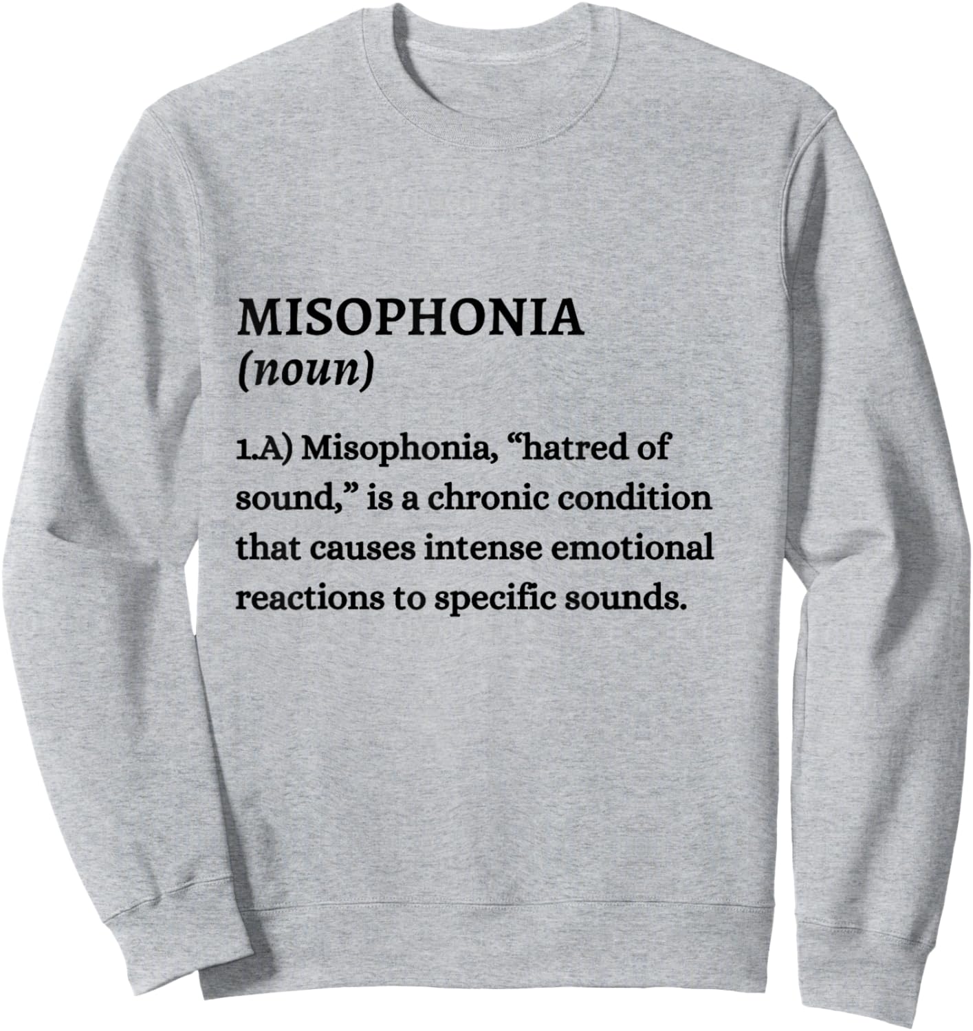 Misophony Definition Misophony Awareness Sweatshirt - Sweatshirt | Ash