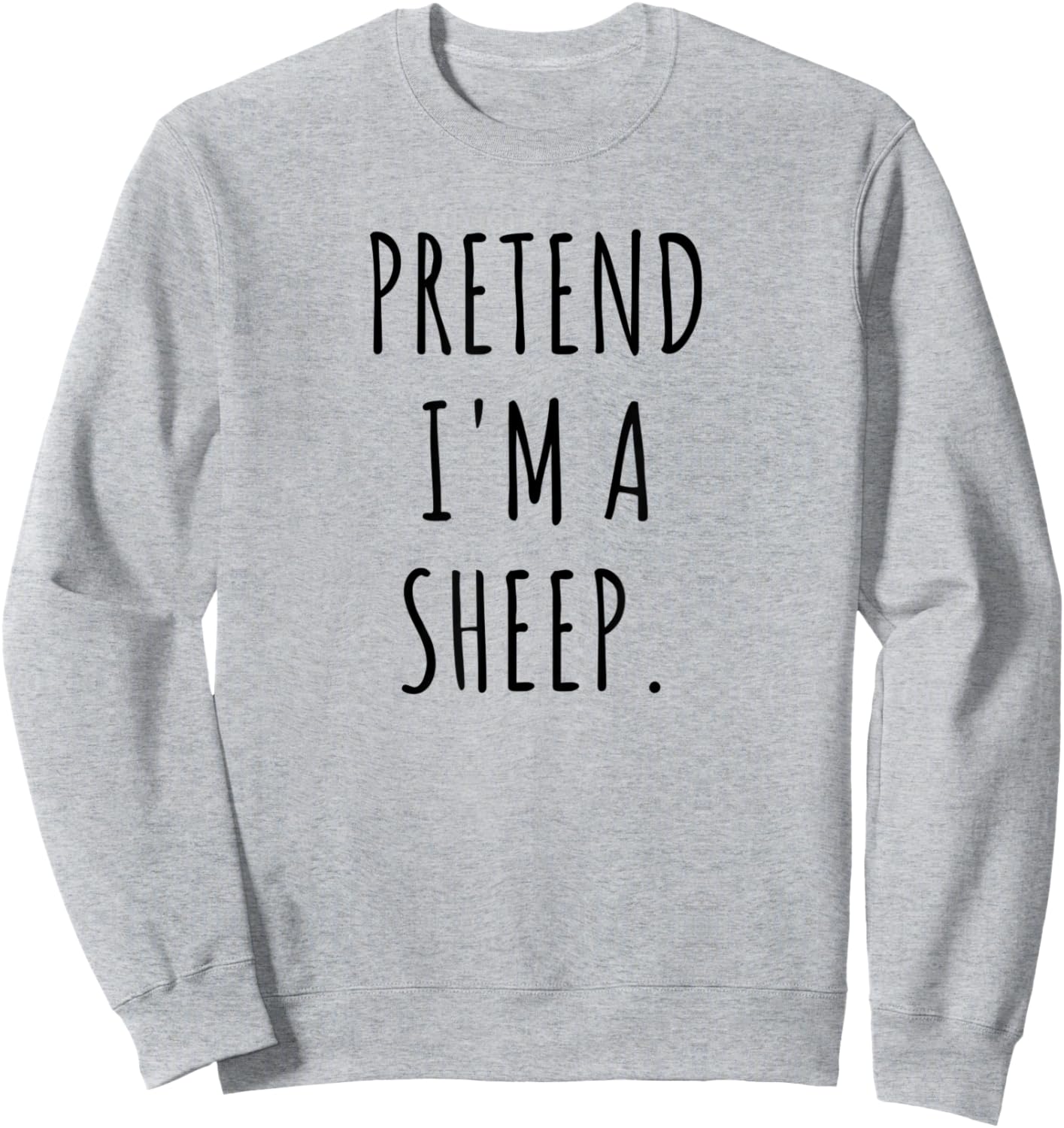 Pretend I'm A Sheep Funny Lazy Halloween Costume Sweatshirt - Sweatshirt | Ash