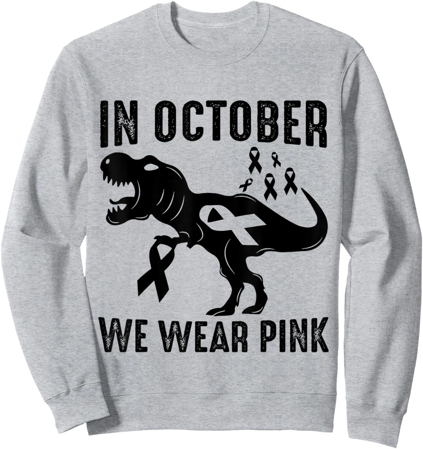 In October We Wear Pink Breast Cancer Awareness Dinosaur Sweatshirt - Sweatshirt | Ash