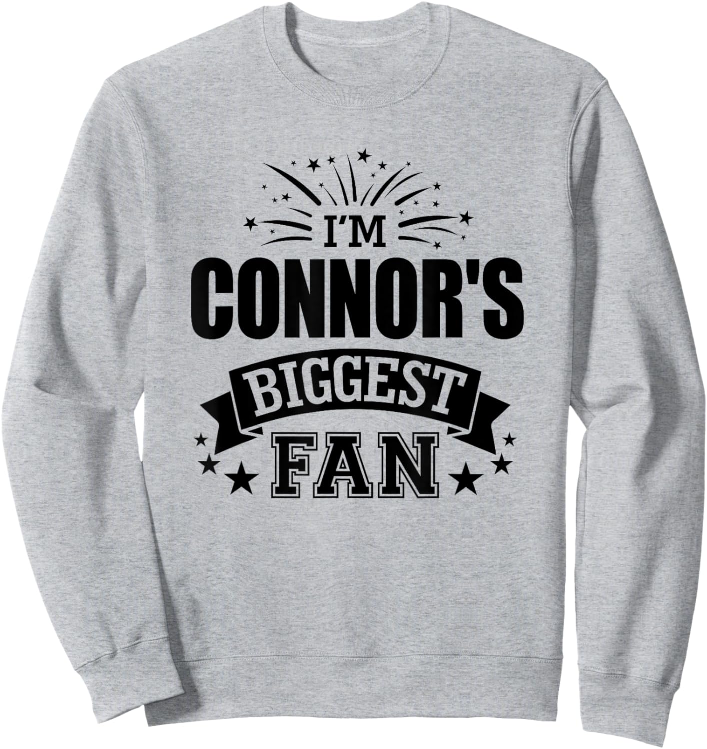 I'm Connor's Biggest Fan Love Connor #1 Sports Sweatshirt - Sweatshirt | Ash