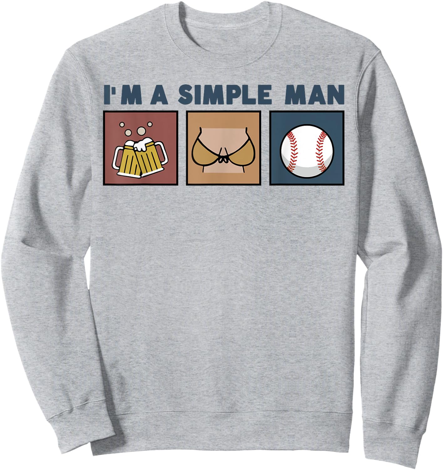 I'm A Simple Man Beer Boobs Baseball Sweatshirt - Sweatshirt | Ash