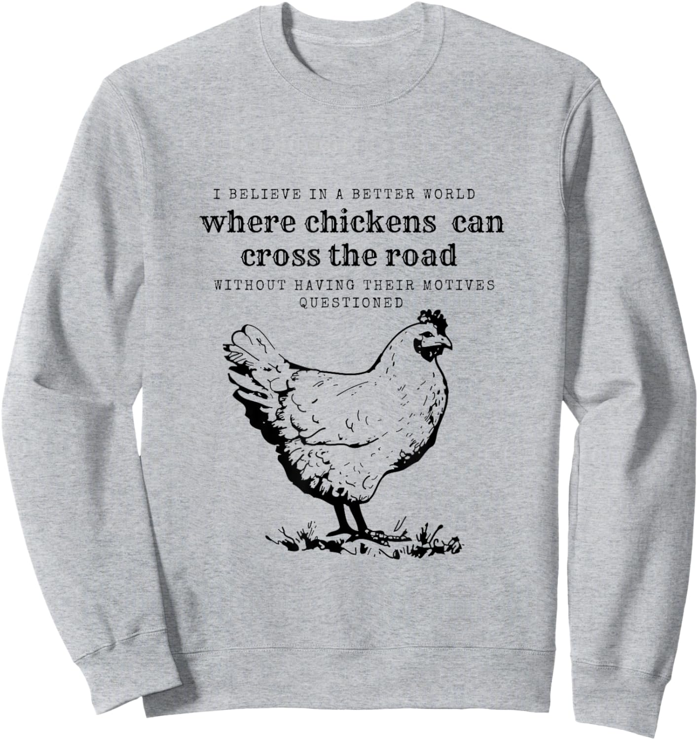 Chicken Humor-Chicken Crossing the Road Sweatshirt - Sweatshirt | Ash