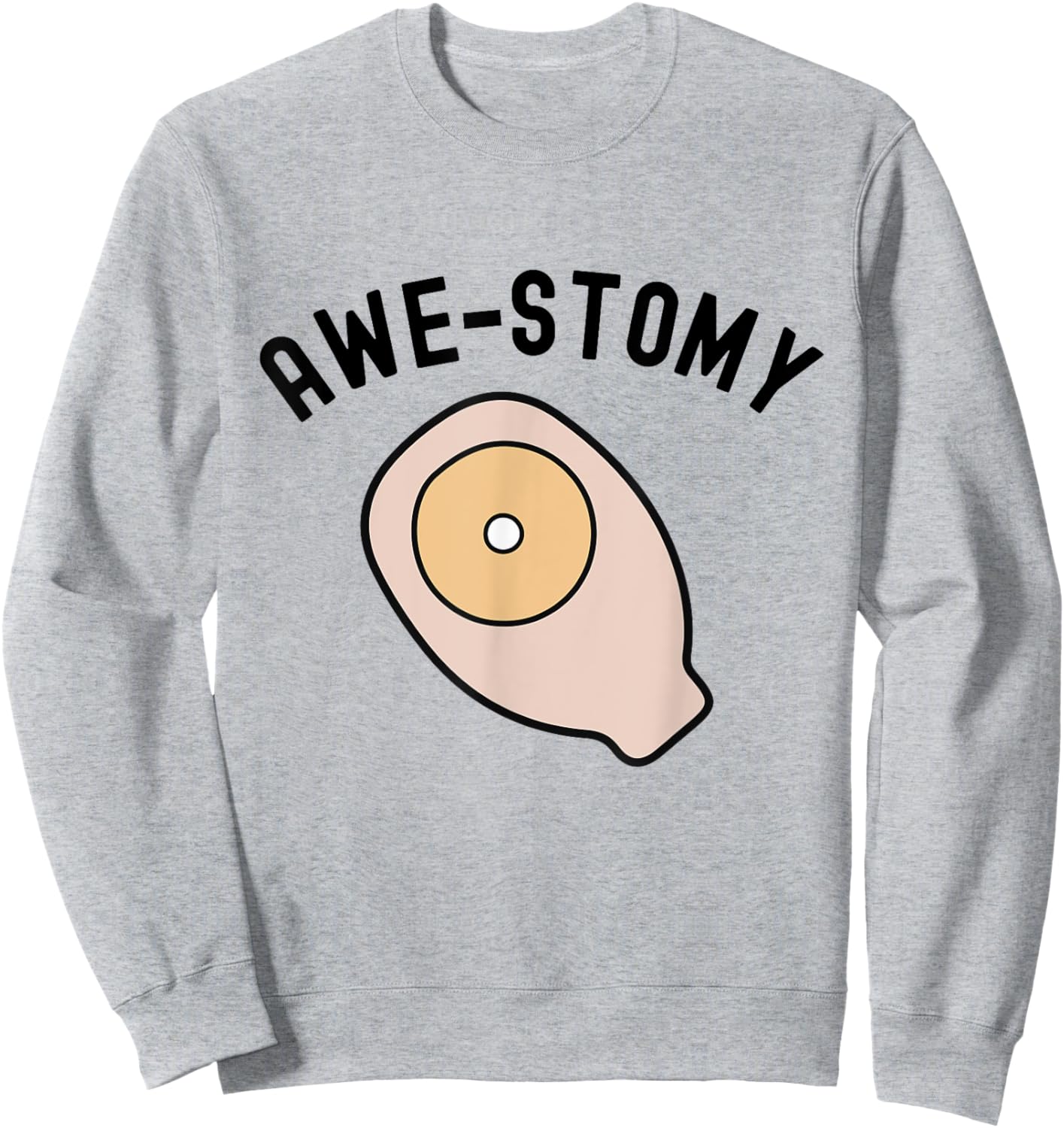 Awestomy Awesome Ostomy Patient Ostomate Motivational Gift Sweatshirt - Sweatshirt | Ash
