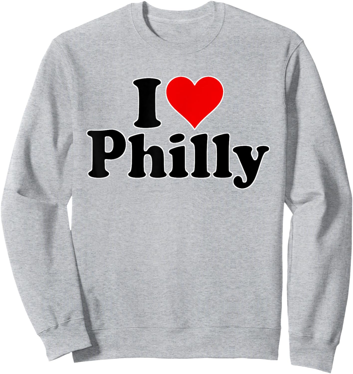 I Heart Love Philly Philadelphia Pennsylvania Sweatshirt - Sweatshirt | Ash