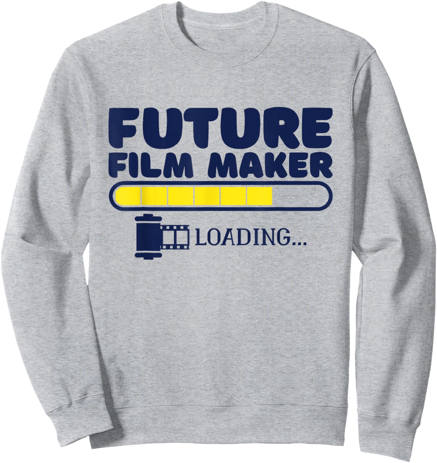 Future Film Maker Loading, Filmmaking Women Film Student Sweatshirt - Sweatshirt | Ash