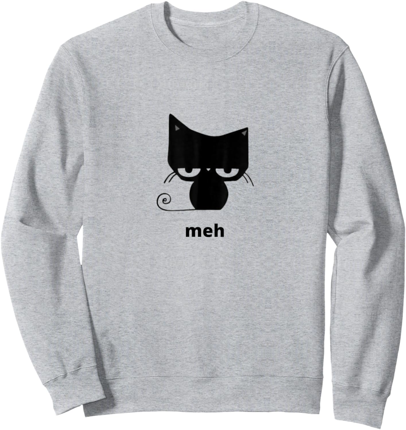 Meh Black Cat Funny Sweatshirt - Sweatshirt | Ash