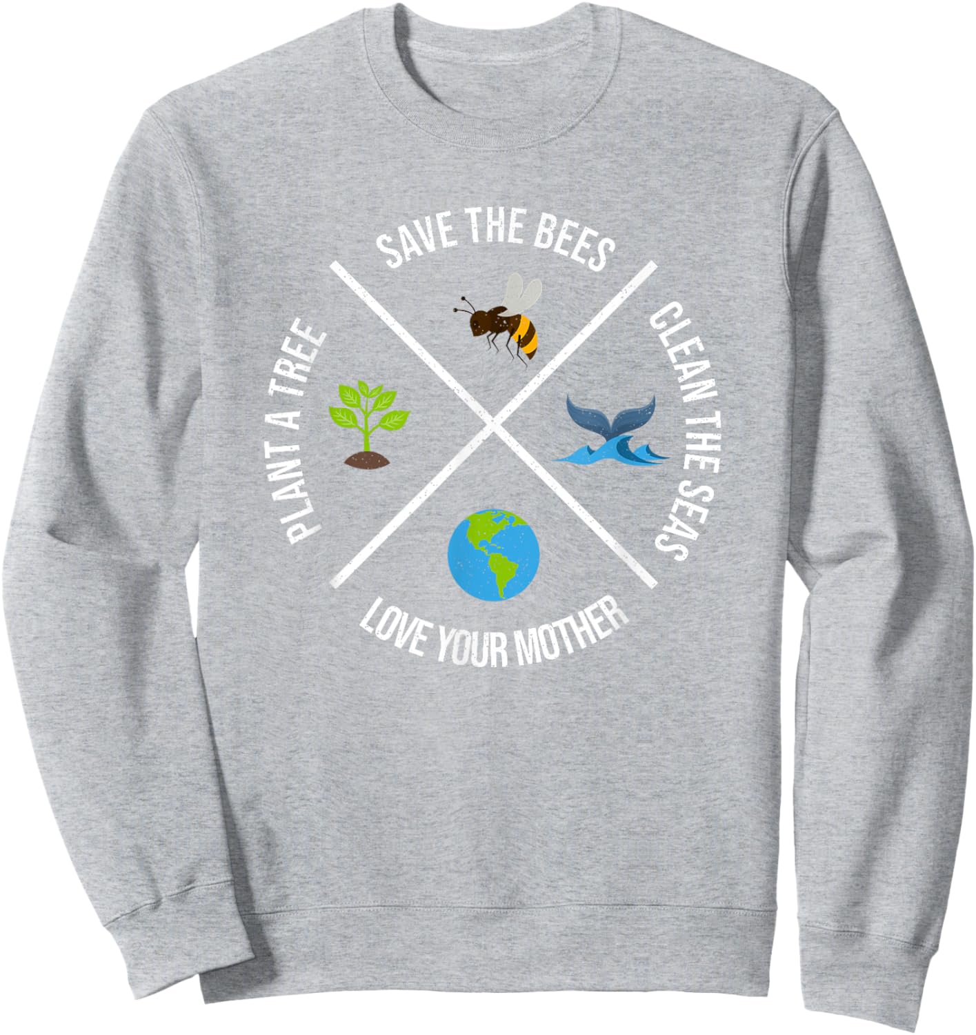 Happy Earth Day Plant Trees Clean Seas Save Bees Fun Science Sweatshirt - Sweatshirt | Ash