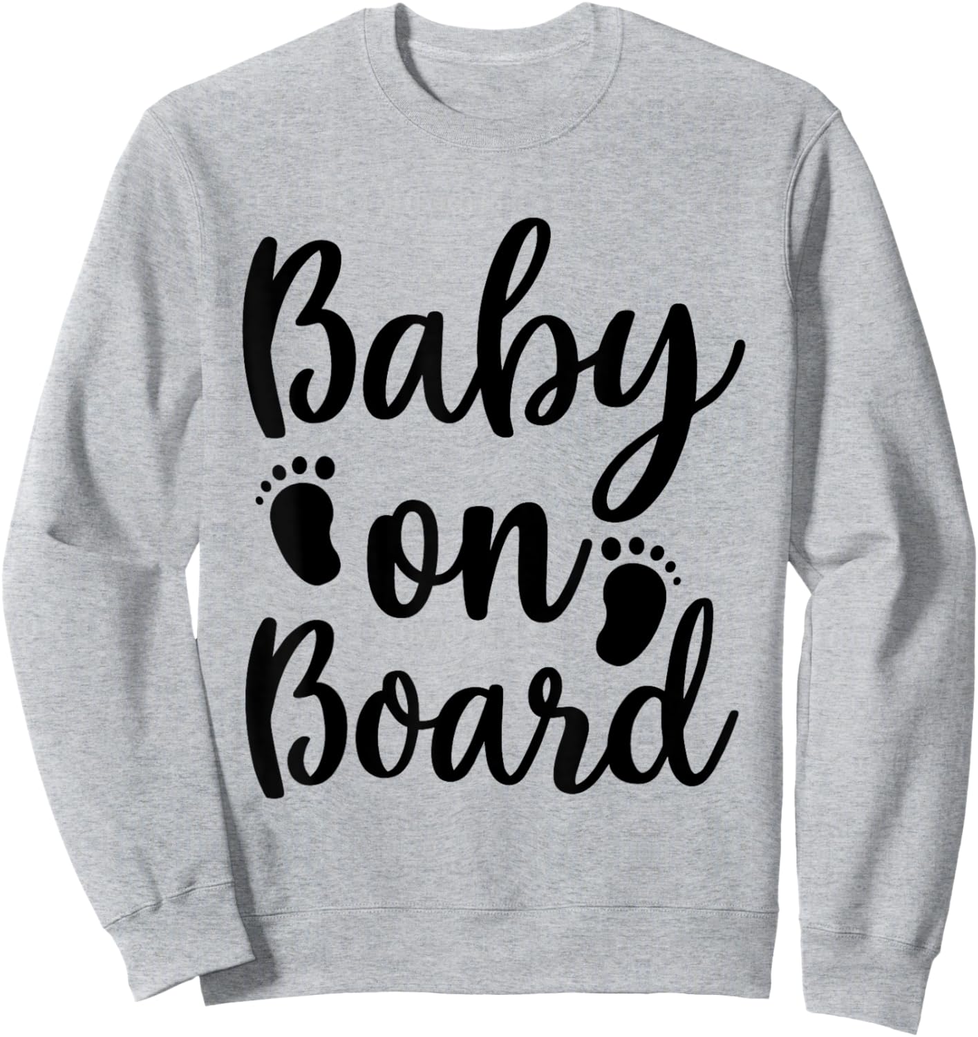 Pregnant Baby On Board Pregnancy Announcement New Mom To Be Sweatshirt - Sweatshirt | Ash