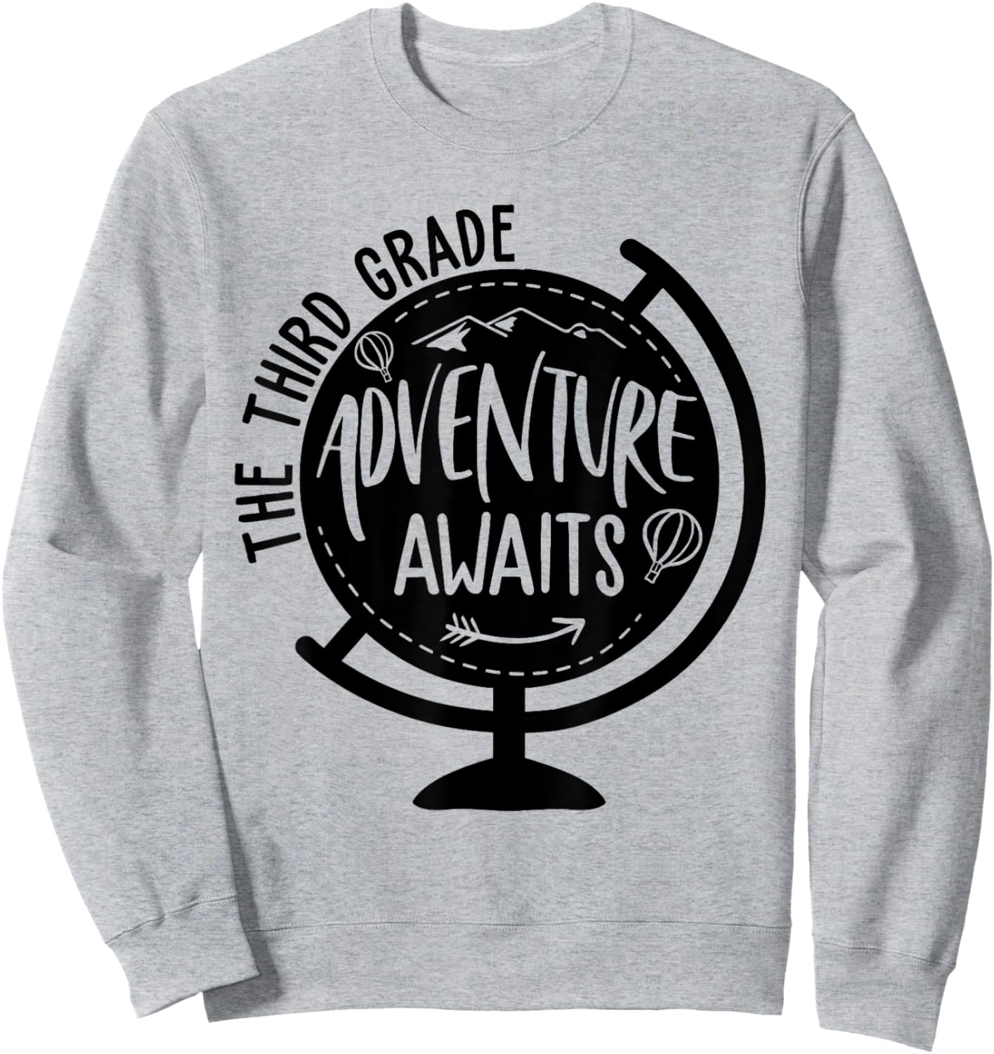 Adventure Awaits 3rd Grade Funny Back To School Third Grade Sweatshirt - Sweatshirt | Ash