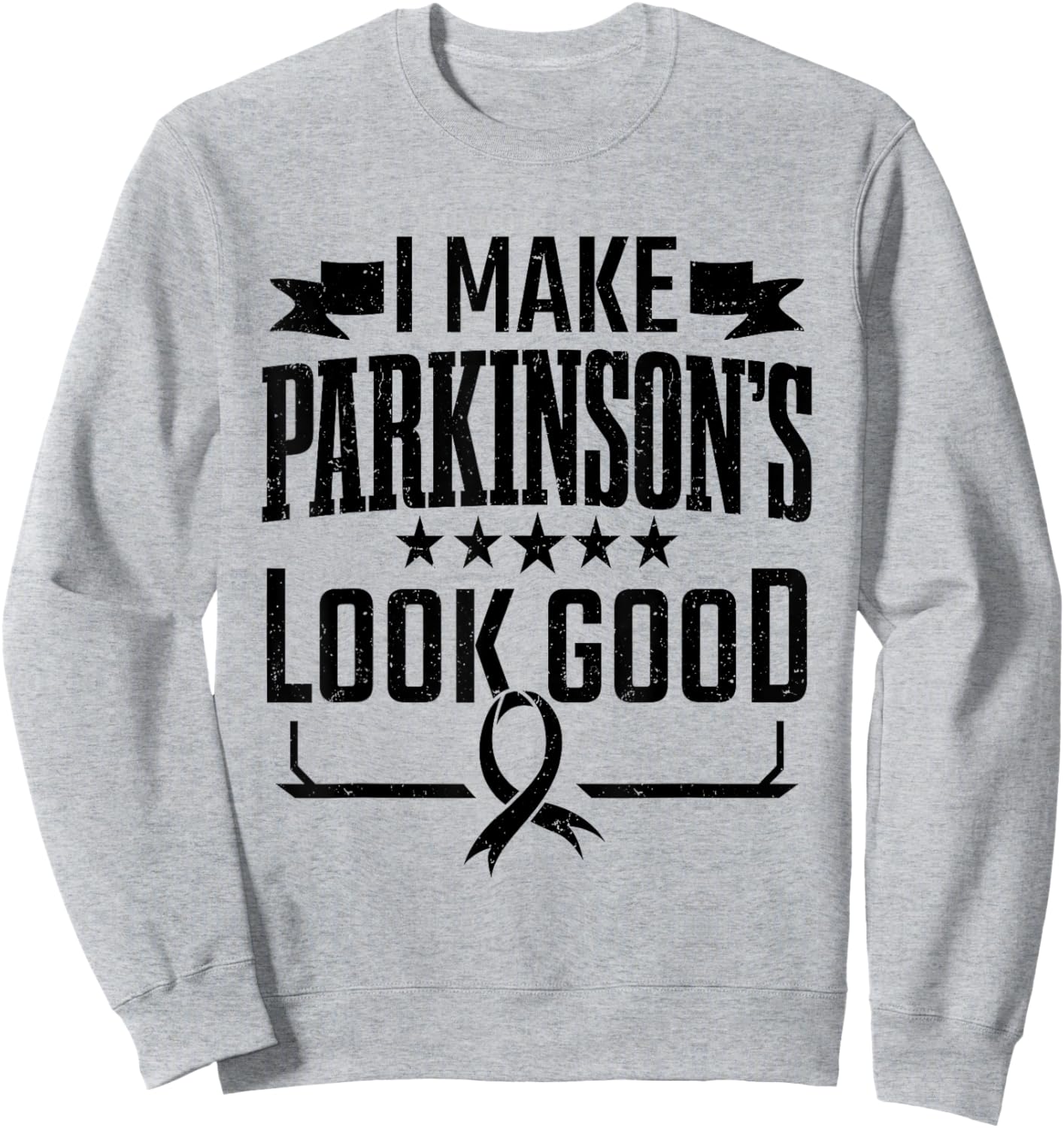 Parkinson's Disease Awareness I Make Parkinsons Look Good Sweatshirt - Sweatshirt | Ash