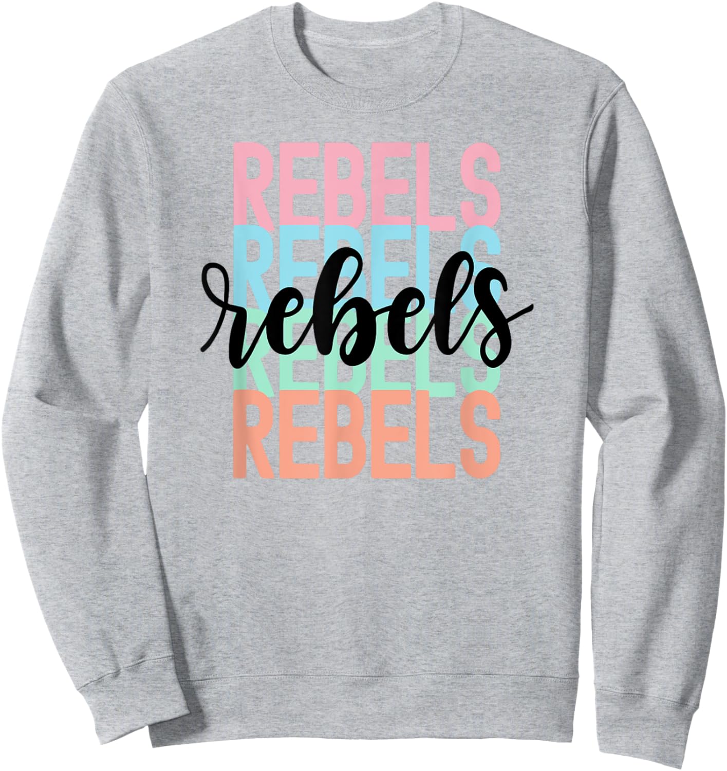 Rebels Team Mascot School Spirit Game Night Sweatshirt - Sweatshirt | Ash