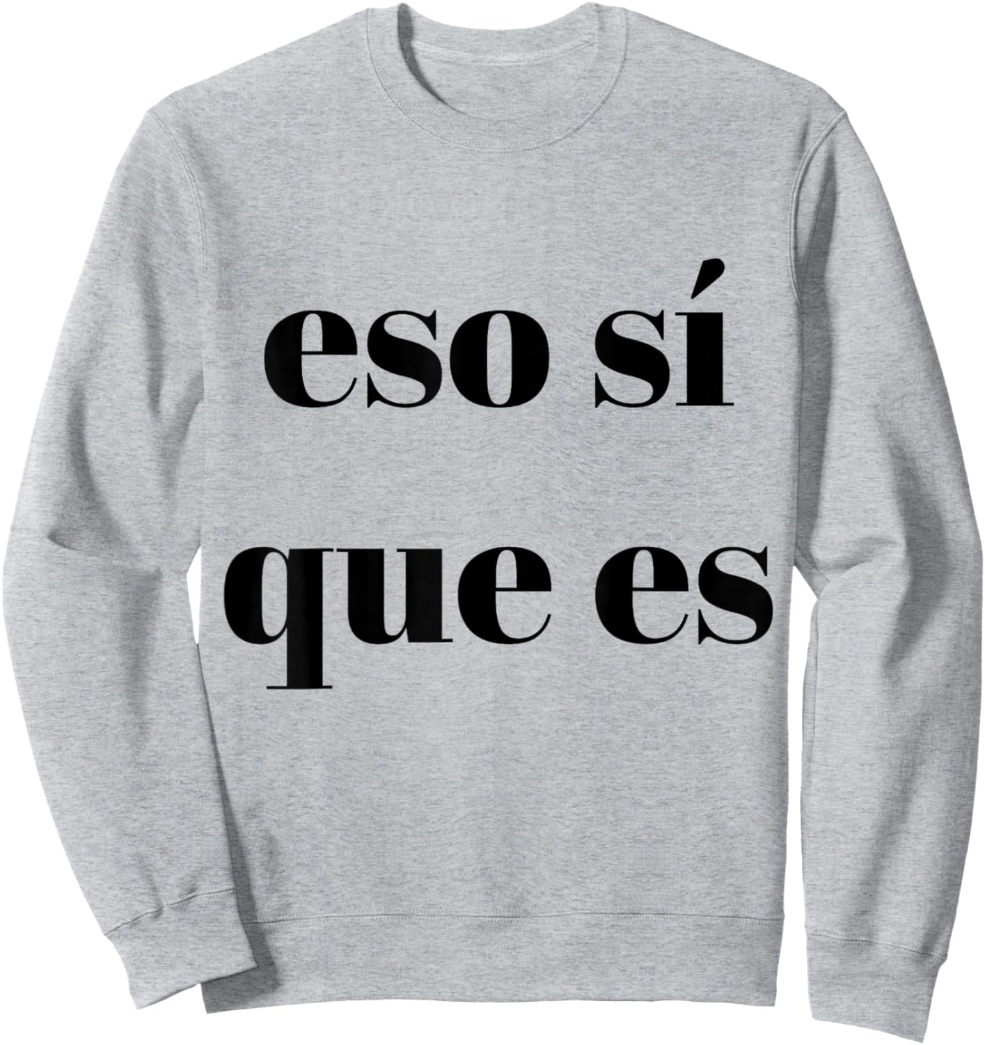 Eso Sí Que Es Sweatshirt - Sweatshirt | Ash