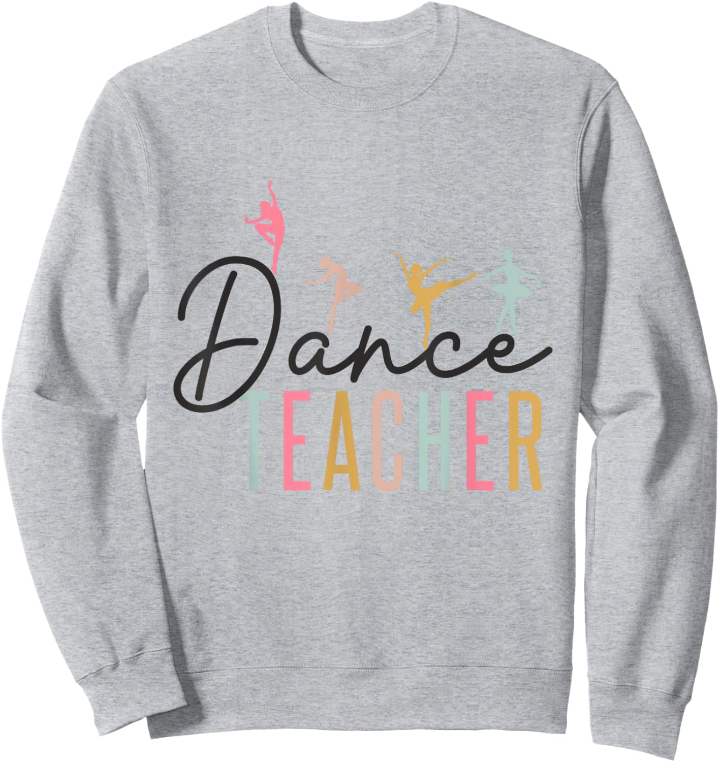 Boho Vintage Dance Teacher Appreciation Back To School Sweatshirt - Sweatshirt | Ash