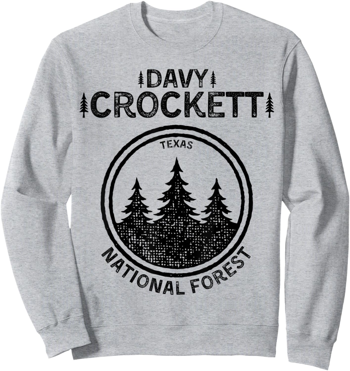 Davy Crockett National Forest Texas Sweatshirt - Sweatshirt | Ash