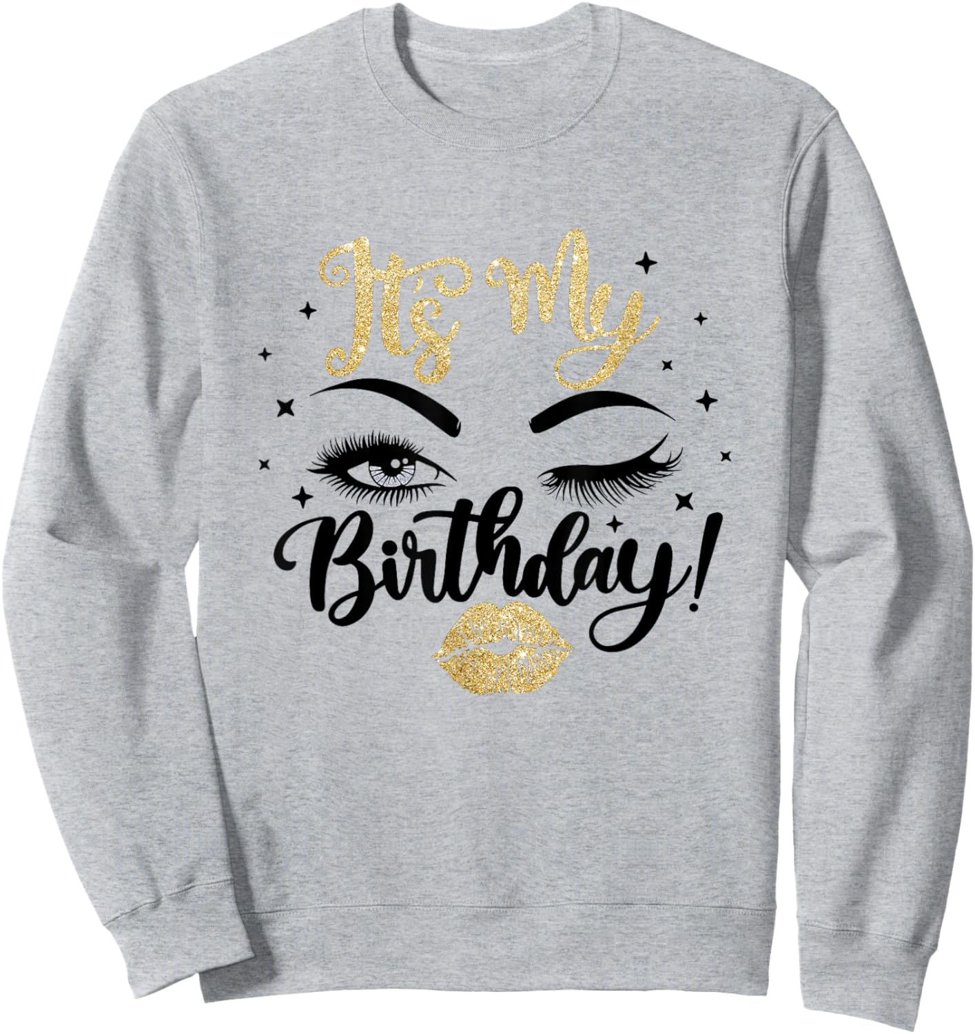 Its My Birthday , Lips Kiss Eye Lashes Black & Gold Sweatshirt - Sweatshirt | Ash