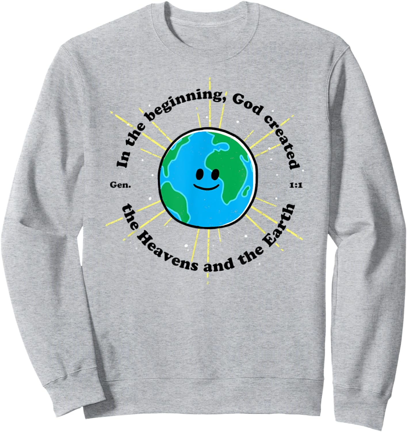 In the Beginning God Created the Heavens and the Earth Sweatshirt - Sweatshirt | Ash