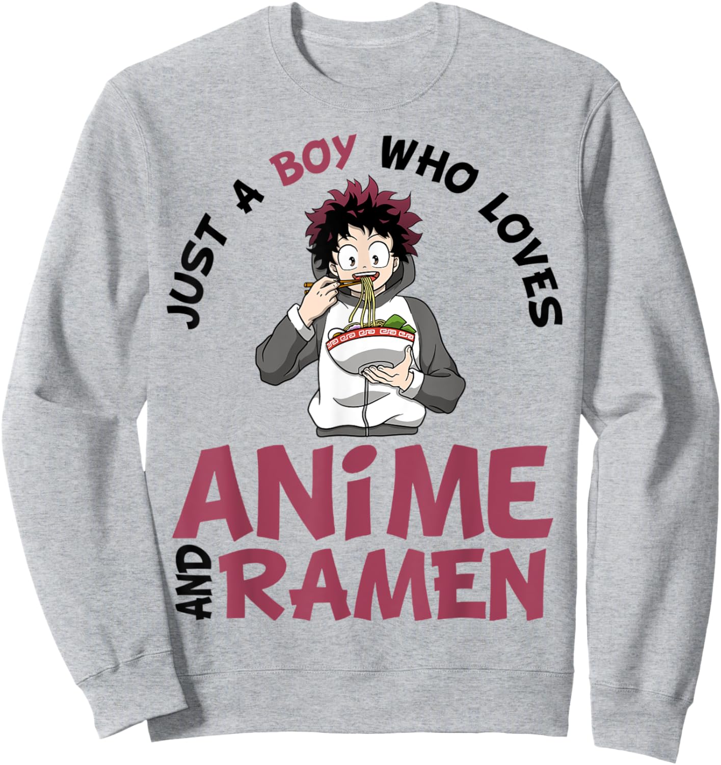 Just a Boy Who Loves Anime and Ramen Men Teen Boys Sweatshirt - Sweatshirt | Ash
