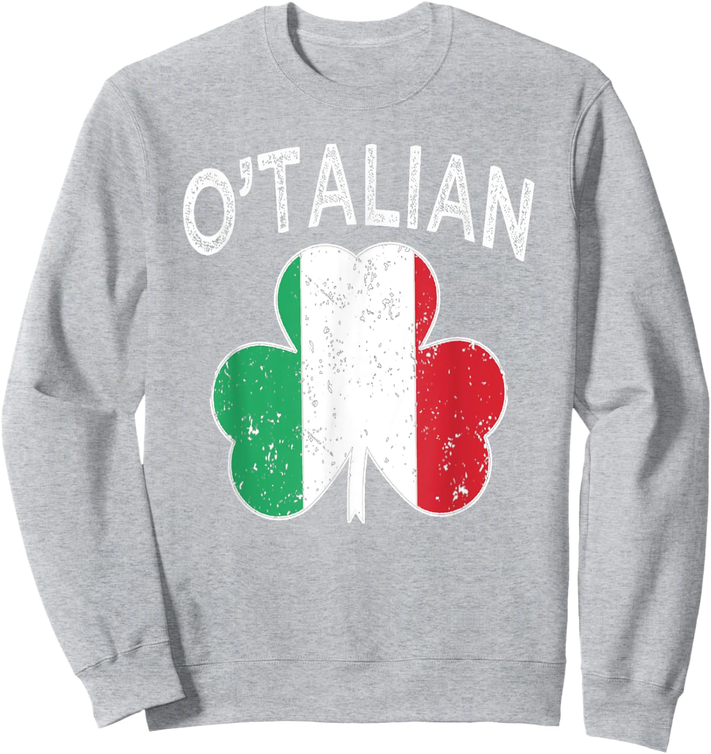 O'talian Italian St patrick's day Italia Flag Shamrock Men Sweatshirt - Sweatshirt | Ash