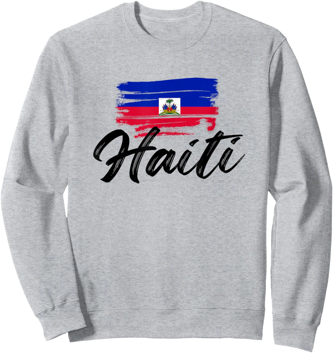 Haiti Flag Haitian Funny Haitians Pride Sweatshirt - Sweatshirt | Ash