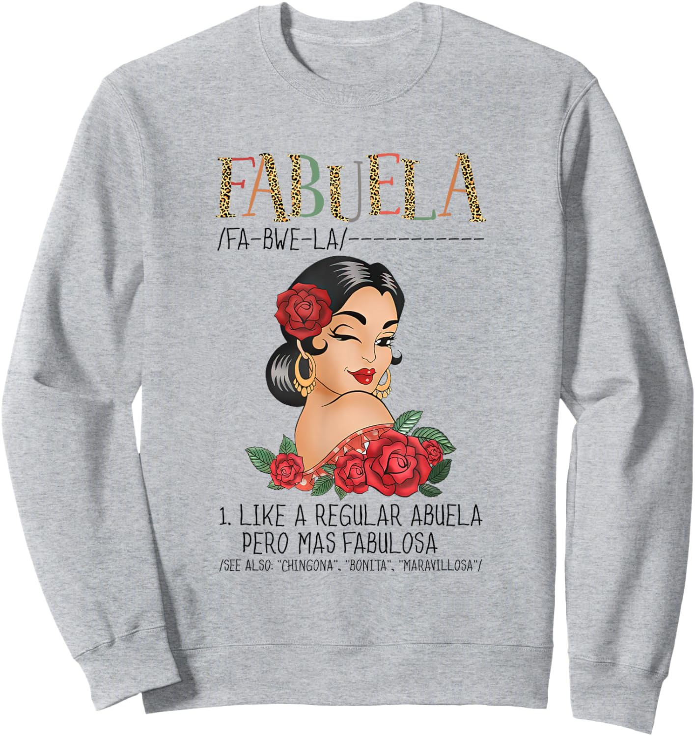 Fabuela Definition Abuela Pero Mas Fabulosa Funny Abuela Sweatshirt - Sweatshirt | Ash
