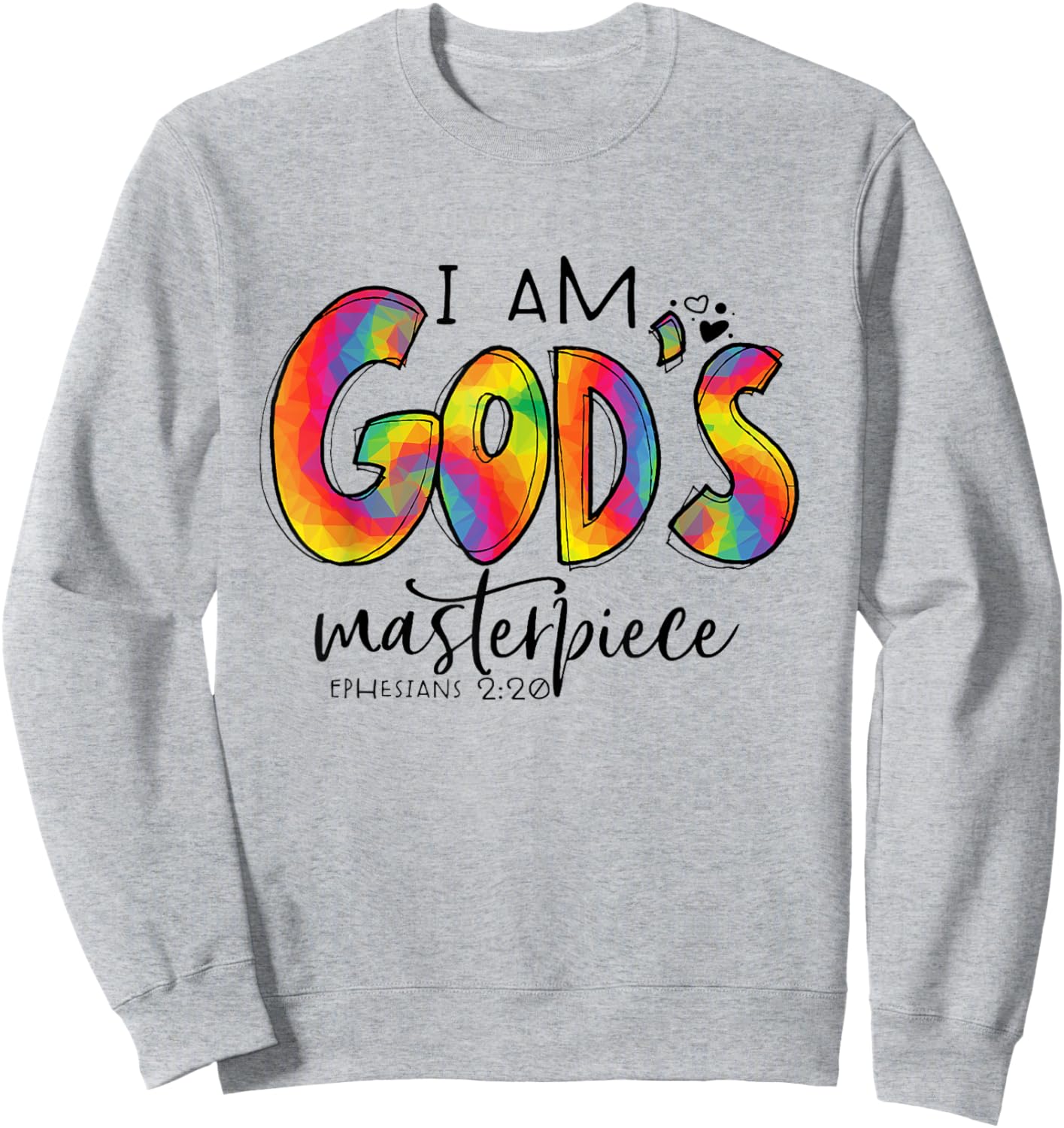 I’m God's Masterpiece Ephesians 2:20 Bible Verse Christian Sweatshirt - Sweatshirt | Ash