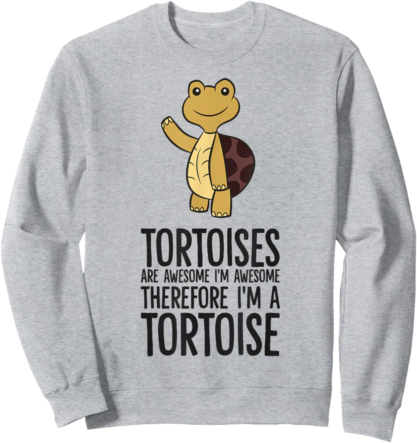 The Tortoise Lover Store Tortoises Are Awesome. I'm Awesome Therefore I'm a Tortoise -Adults Grey Short Sleeve Classic Fit Sweatshirt - Sweatshirt | Ash