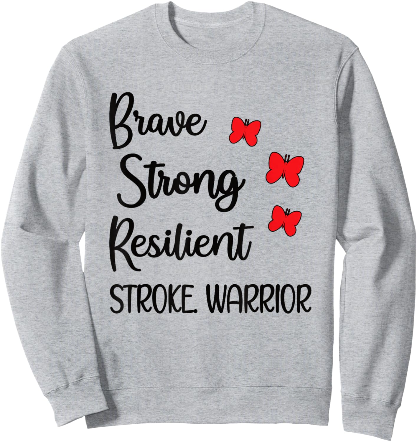 Stroke Warrior Stroke Recovery Stroke Survivor Sweatshirt - Sweatshirt | Ash