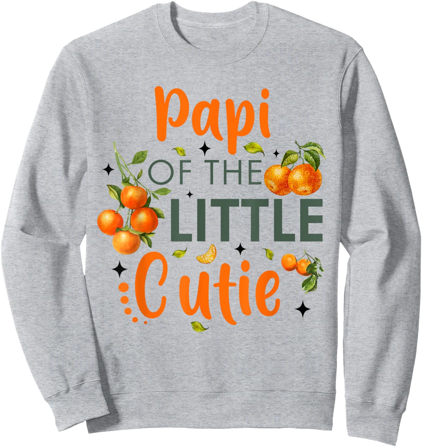 Papi Of The Little Cutie Orange 1st Birthday Party Sweatshirt - Sweatshirt | Ash