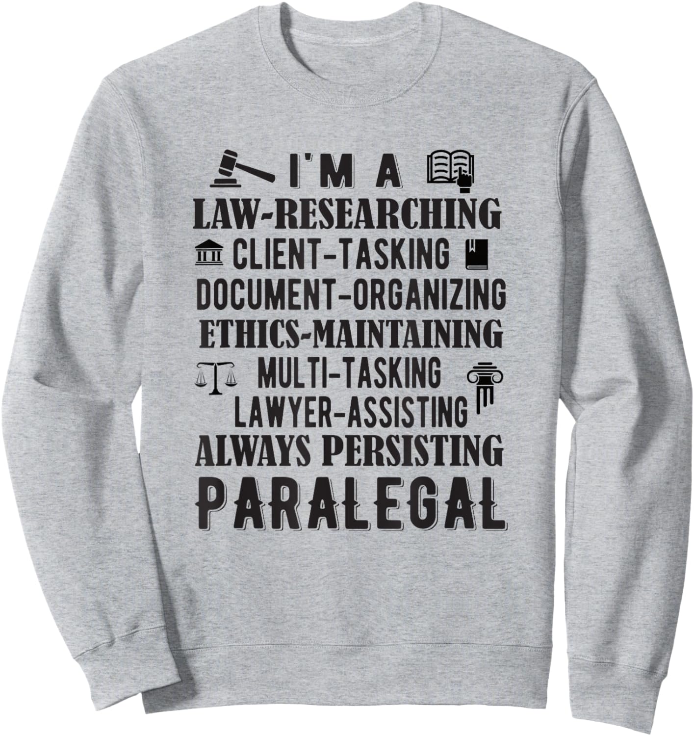 Paralegal Definition Paralegal Appreciation Sweatshirt - Sweatshirt | Ash