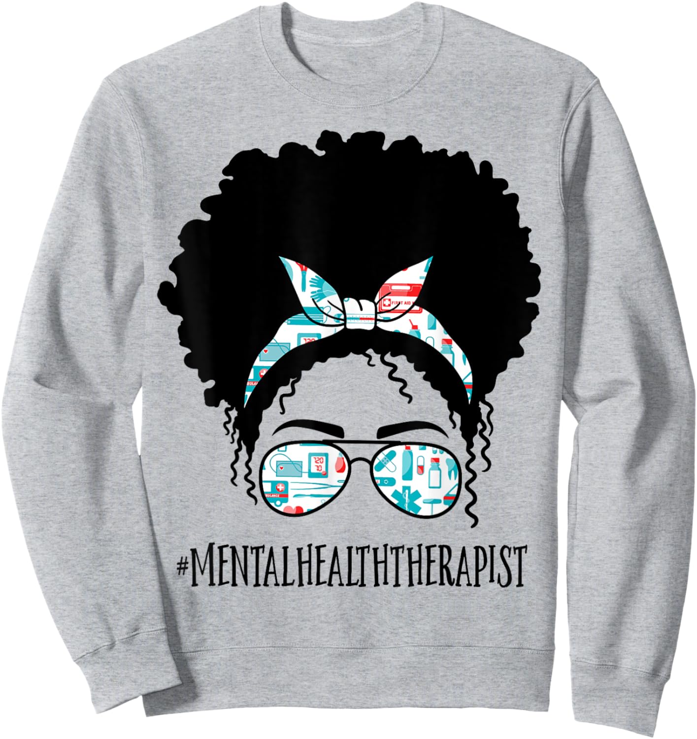 Mental Health Therapist Black Afro Messy Bun African Women Sweatshirt - Sweatshirt | Ash