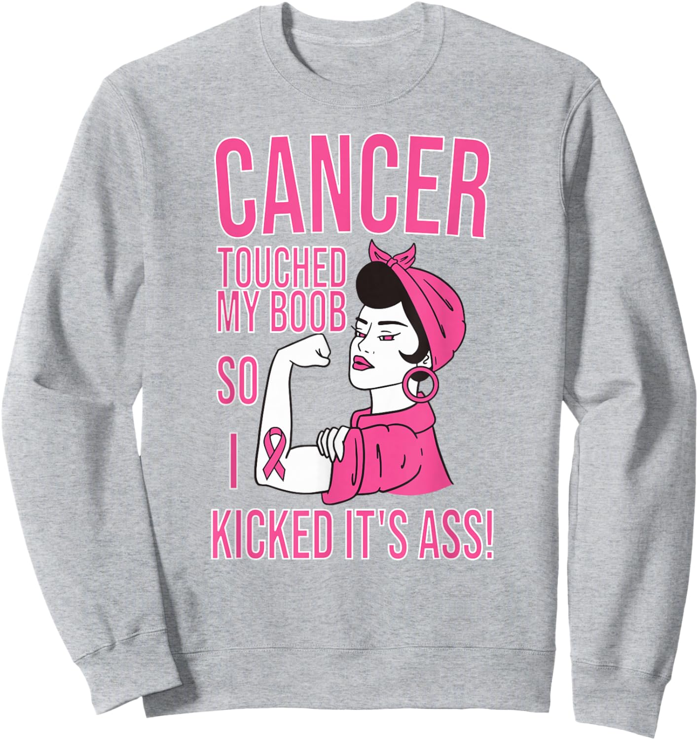 Cancer Touched My Boob So I Kicked Its Breast Cancer Sweatshirt - Sweatshirt | Ash