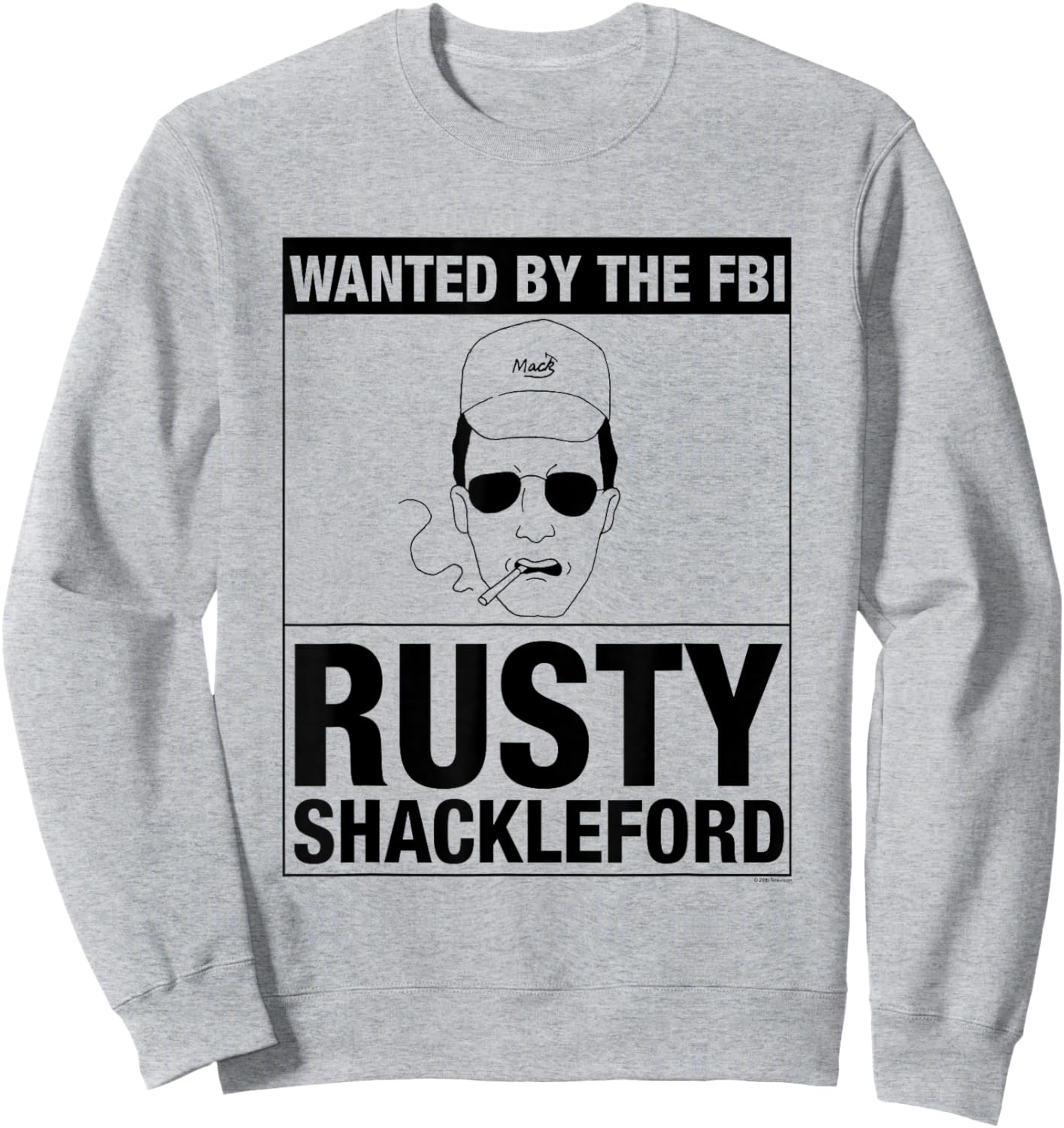 King of The Hill Wanted by FBI Sweatshirt - Sweatshirt | Ash