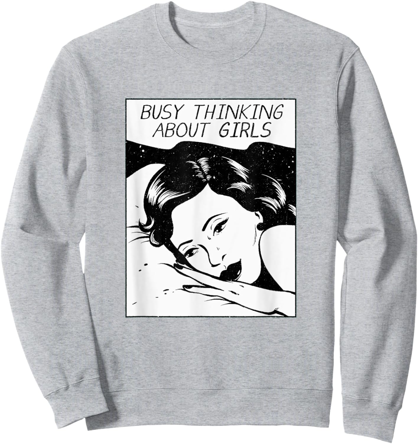 Busy Thinking About Girls Sweatshirt - Sweatshirt | Ash