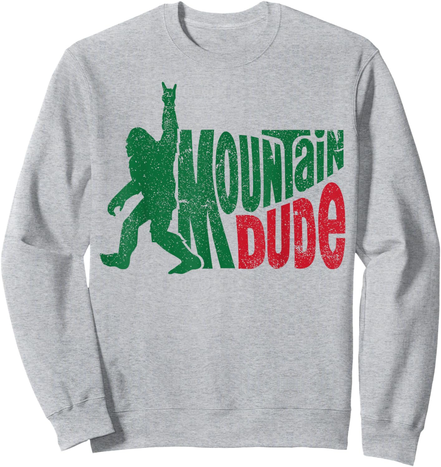 Mountain Dude Bigfoot Sasquatch Hiking Funny Sweatshirt - Sweatshirt | Ash
