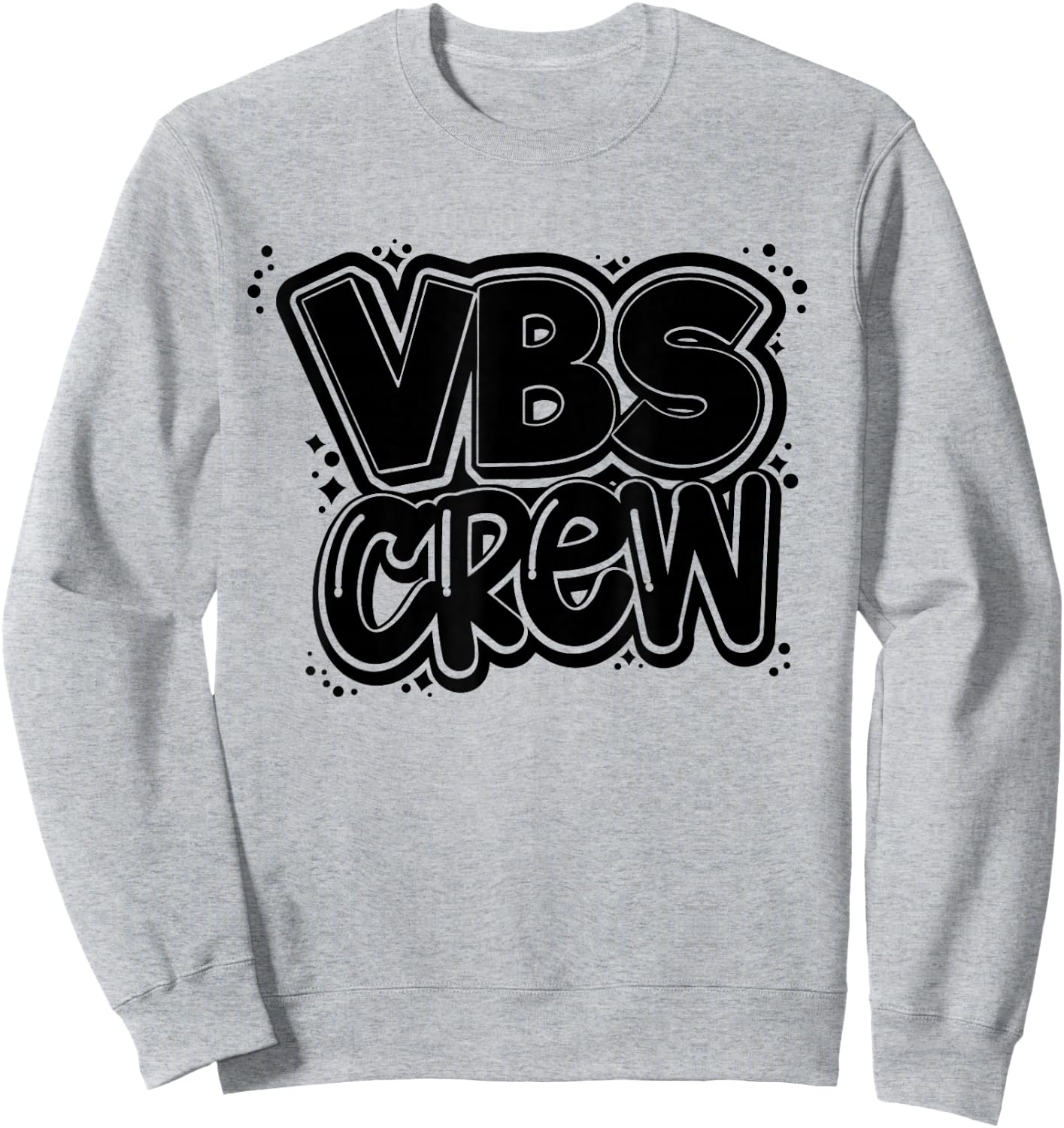 VBS CREW, staff students volunteers Sweatshirt - Sweatshirt | Ash