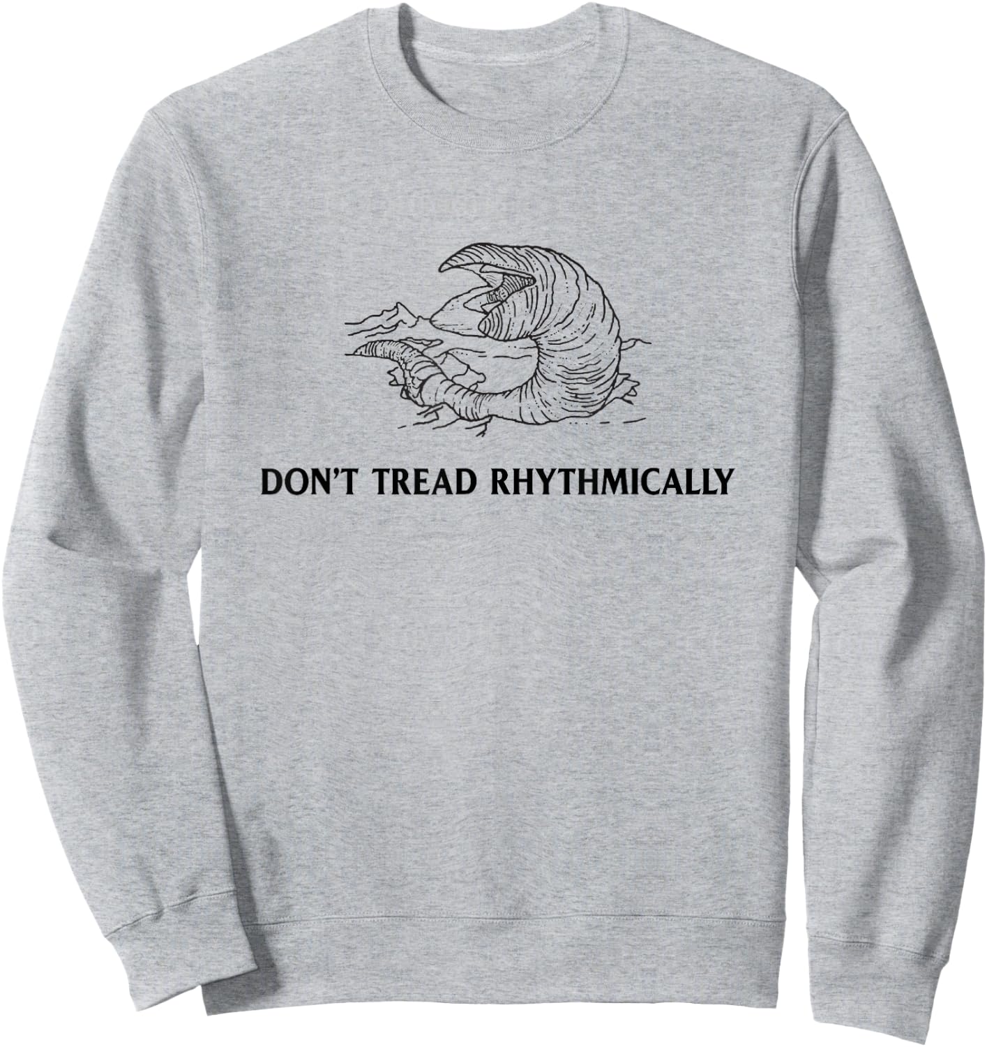 Don't Tread Rhythmically Funny Sweatshirt - Sweatshirt | Ash