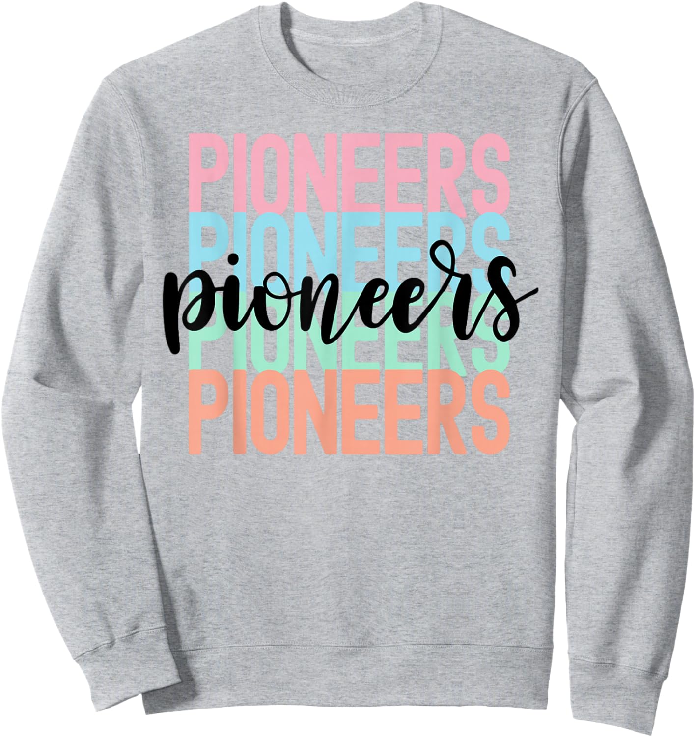 Pioneers Team Mascot School Spirit Game Night Sweatshirt - Sweatshirt | Ash