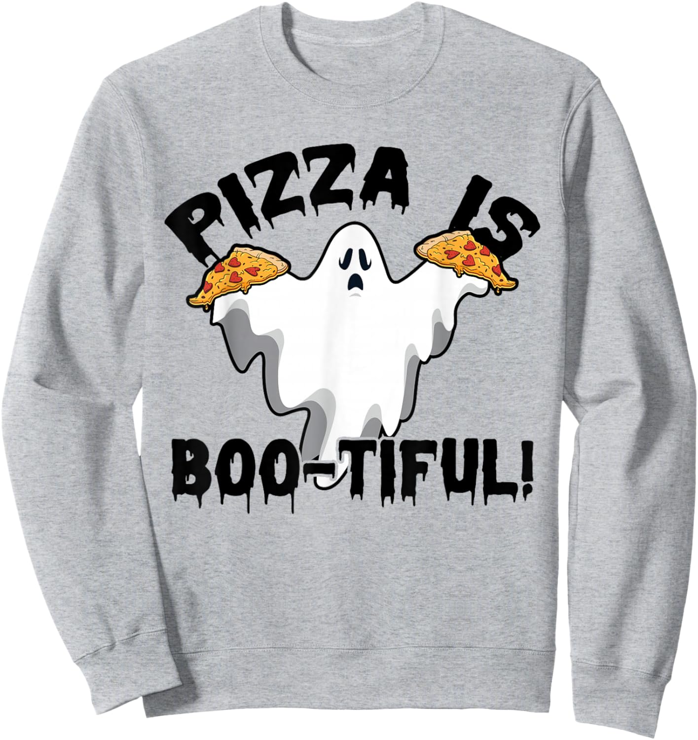 Pizza is Bootiful Eating Pizza Italian Food Lover Pizza Sweatshirt - Sweatshirt | Ash
