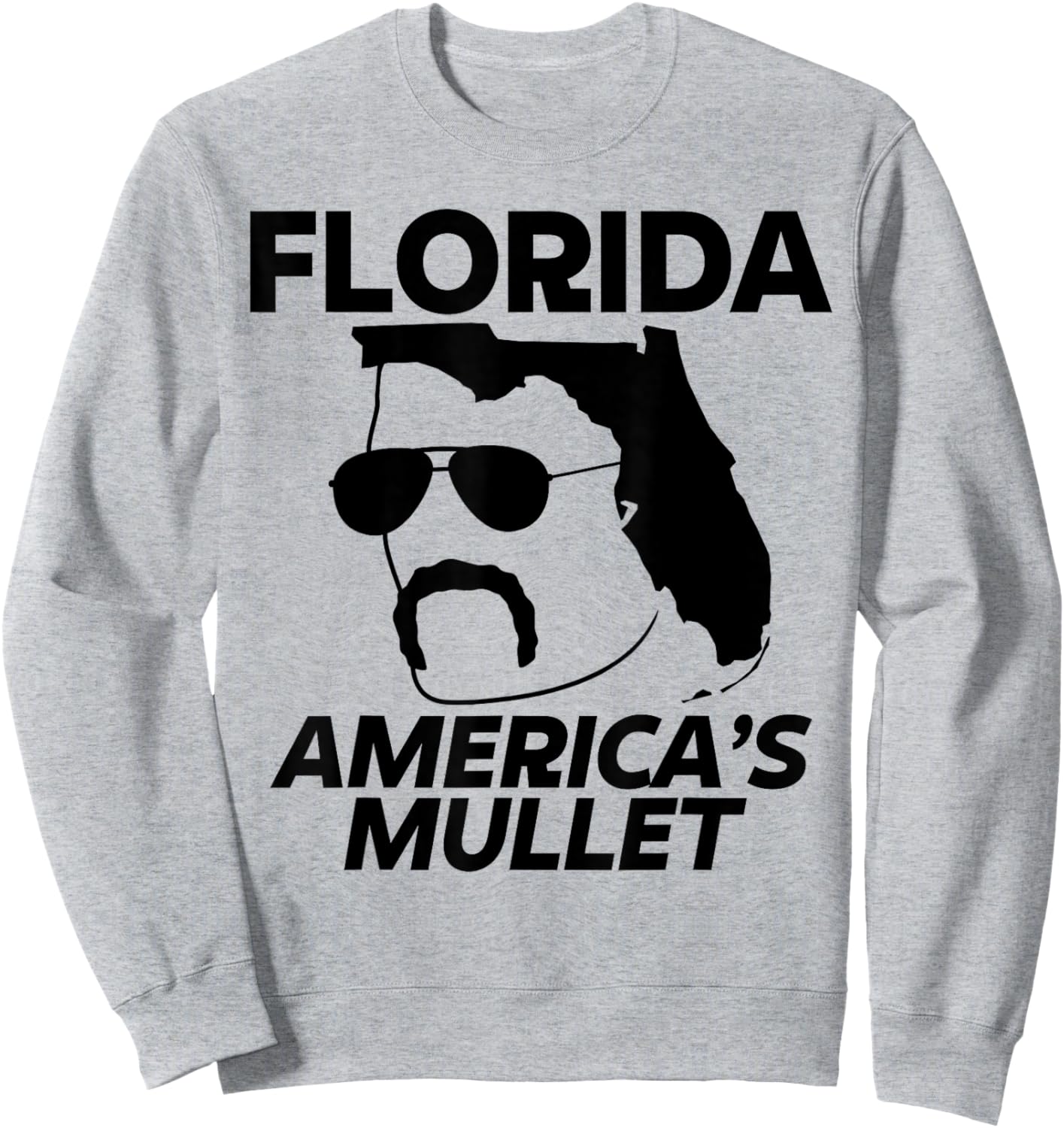 Florida America's Mullet Funny Sarcastic Joke United States Sweatshirt - Sweatshirt | Ash