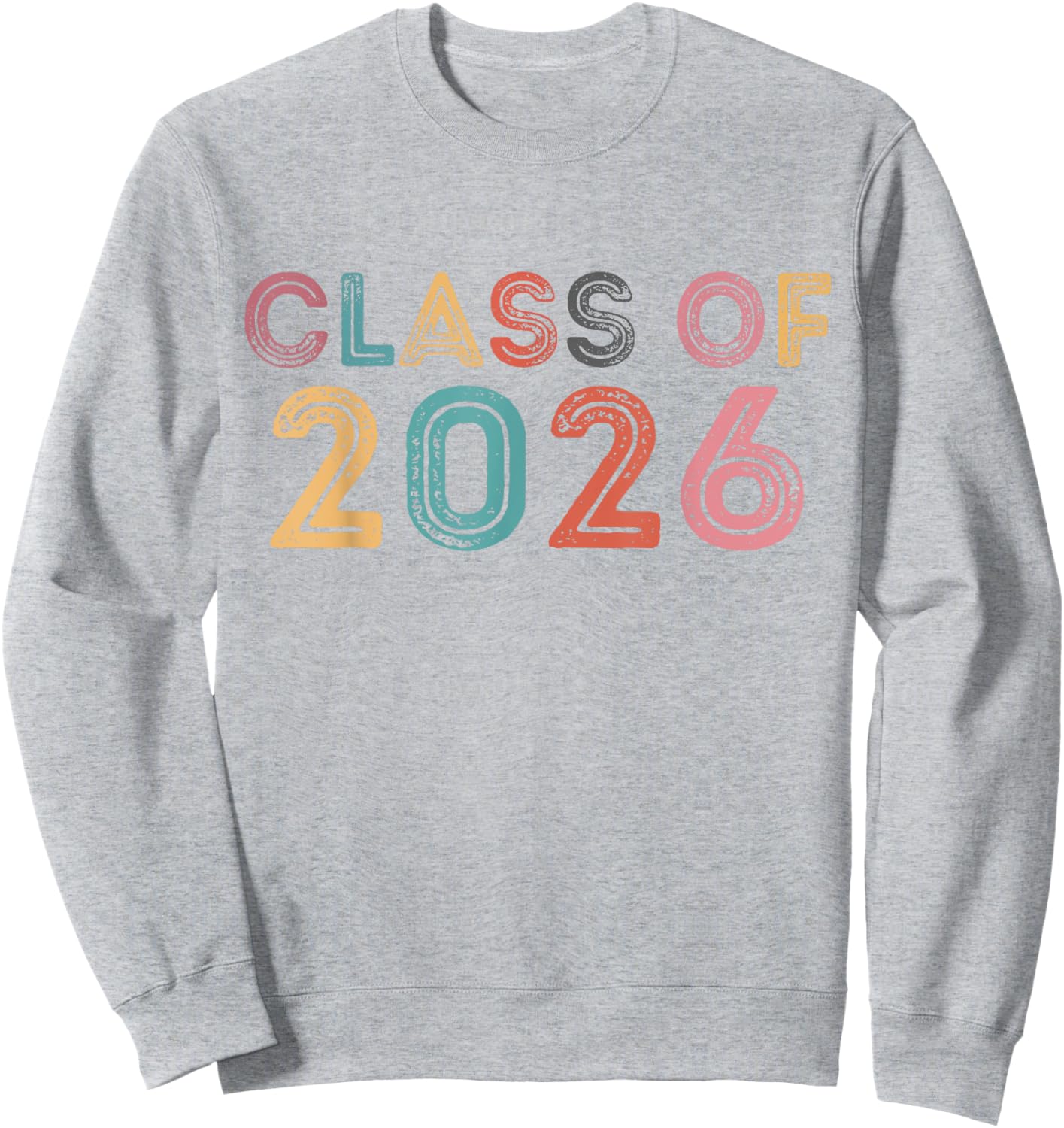 Class Of 2026 Grow With Me Graduation 2026 Sweatshirt - Sweatshirt | Ash